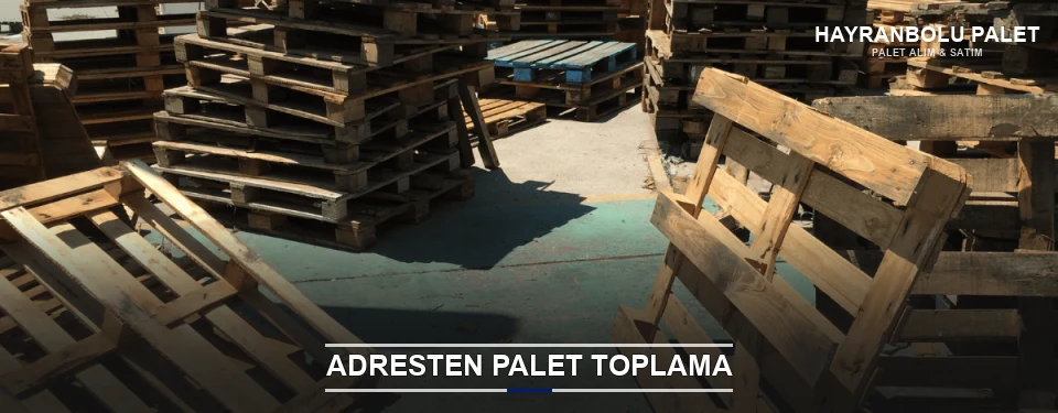 Hayranbolu Toplu Palet Alımı